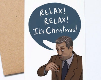 Goodfellas Christmas Card, Relax It's Christmas, Robert De Niro, Christmas Movies