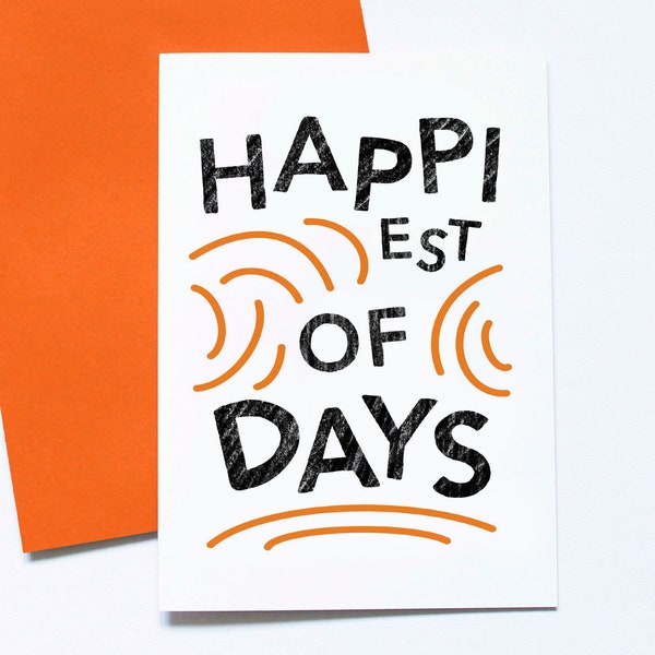 Le plus heureux des jours, carte d'anniversaire, carte de mariage, félicitations, carte de voeux multi-occasions,