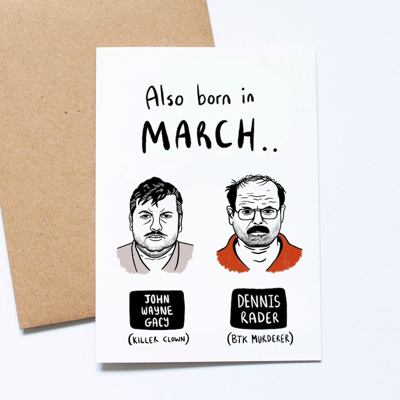 March Birthday Card, Serial Killer, True Crime, Dark Humour March