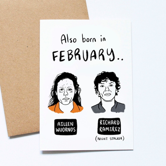 February Birthday Card, Serial Killer, True Crime, Dark Humour
