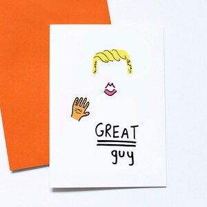 Funny Trump Father's Day Card, Great Guy, Sarcastic Card, For Dad