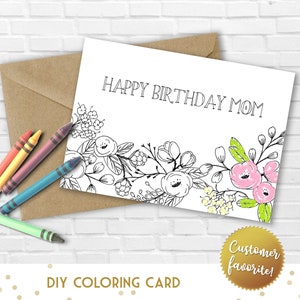 Joyeux anniversaire maman carte de coloriage florale imprimable - Coloriez-la vous-même pour faire un cadeau d'anniversaire spécial pour elle, comporte des fleurs dessinées à la main