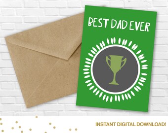 Best Dad Ever Trophy Father's Day Printable Card- Gift for Dad, For Him, Greatest Dad