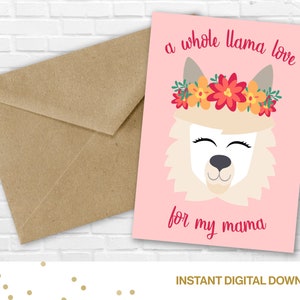 Cartão para impressão de todo o amor de uma lhama pela minha mãe - Dia das Mães, aniversário da mãe, só porque