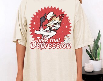 TAKE THAT DEPRESSION Shirt, Lucifer Morningstar Comfort Colors Shirt, Lucifer Hazbin Hotel Shirt, Lucifer Vivziepop Shirt Cartoon Sweatshirt