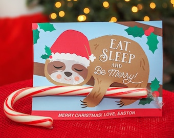 Eat, Sleep and Be Merry! Santa Sloth Christmas Candy Cane Holder, Classroom Treat, Christmas Card, Just Add Confetti - Instant Download