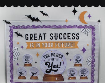 The Power of Yet, Growth Mindset Bulletin Board Printables, Crystal Ball, Halloween Bulletin Board, Classroom Decor, Just Add Confetti