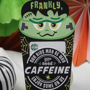 Frankly, Need Caffeine Halloween Coffee gift card printable, Frankenstein, teacher gift, gift card holder, Halloween gift, Just Add Confetti image 9