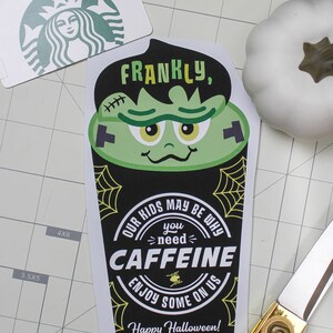 Frankly, Need Caffeine Halloween Coffee gift card printable, Frankenstein, teacher gift, gift card holder, Halloween gift, Just Add Confetti image 3