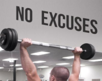 No Excuses - Gym Wall Decal - Motivational Wall - Inspirational Wall - Fitness Decal -Inspiring Wall Decor