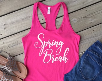 Spring Break Tank Top/ Next Level Tank Top/ Women's Racerback/ Custom Colors/ Group Tank Top/ Glitter