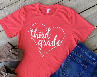 Third Grade Shirt/ Bella Canvas T-Shirt/ Grade or Subject/ Custom Colors/ Unisex Sizing/ Teacher Tee/ Valentines Day