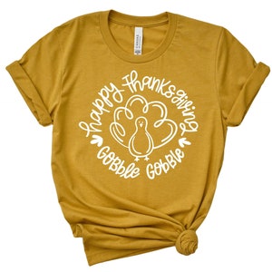 Happy Thanksgiving Shirt, Bella Canvas Unisex Shirt, Gobble Gobble, Turkey Shirt, Holiday Shirt