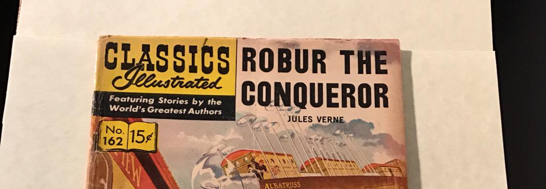 Sci Fi Robur The Conqueror Comic Book Classics Illustrated First Printing 1960s Gilberton Company Jules Verne 162 Albatross Blimpe Railroad