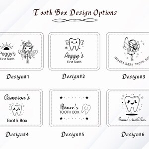 May include: A collection of six tooth box design options, each featuring a rectangular shape with a stitched border. The designs include illustrations of fairies, teeth, and text such as "Peggy's First Teeth" and "Bruce's Tooth Box."