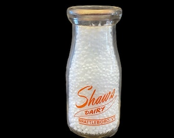 SHAW’S DAIRY BOTTLE…Brattleboro, Vermont…Half Pint…Orange Lettering…Paper Top…Milk Bottle…Vermont/Milk Collectible…1950s #72