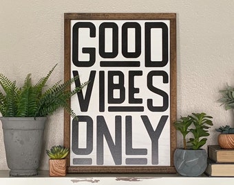 Good Vibes Only Farmhouse Wood Sign: Laser Cut Framed Decor