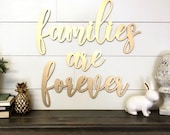 Families are Forever wood word cutout, Wooden letters, Laser Cut Word, Gallery Wall Decor, Gold home decor