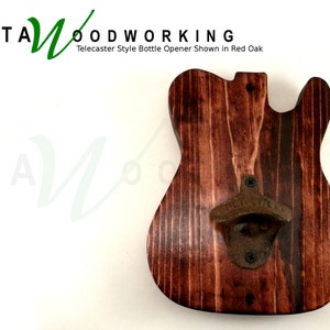 May include: A Telecaster style bottle opener made of red oak wood. The opener is shaped like a guitar and has a metal bottle opener attached. The text "KATA WOODWORKING" and "Telecaster Style Bottle Opener Shown in Red Oak" are visible.