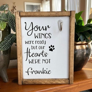 Pet Memorial | Wood Sign with Hook | Sympathy Gift for Pet Owner | RIP Dog or Cat Collar Remembrance | Wood Sign With Inspirational Quote