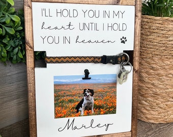 Personalized Pet Memorial Sign | Dog Collar Holder | Loss of Pet Keepsake | I'll Hold You In My Heart | Rainbow Bridge Sympathy Gift