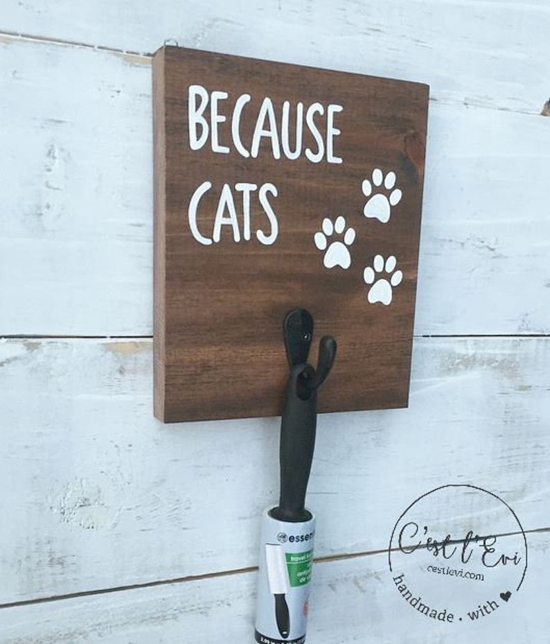 Lint Roller Holder / Because Cats and Dogs Stained Wood Sign / Etsy