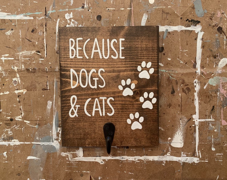 Lint Roller Holder / Because Cats and Dogs Stained Wood Sign / Etsy