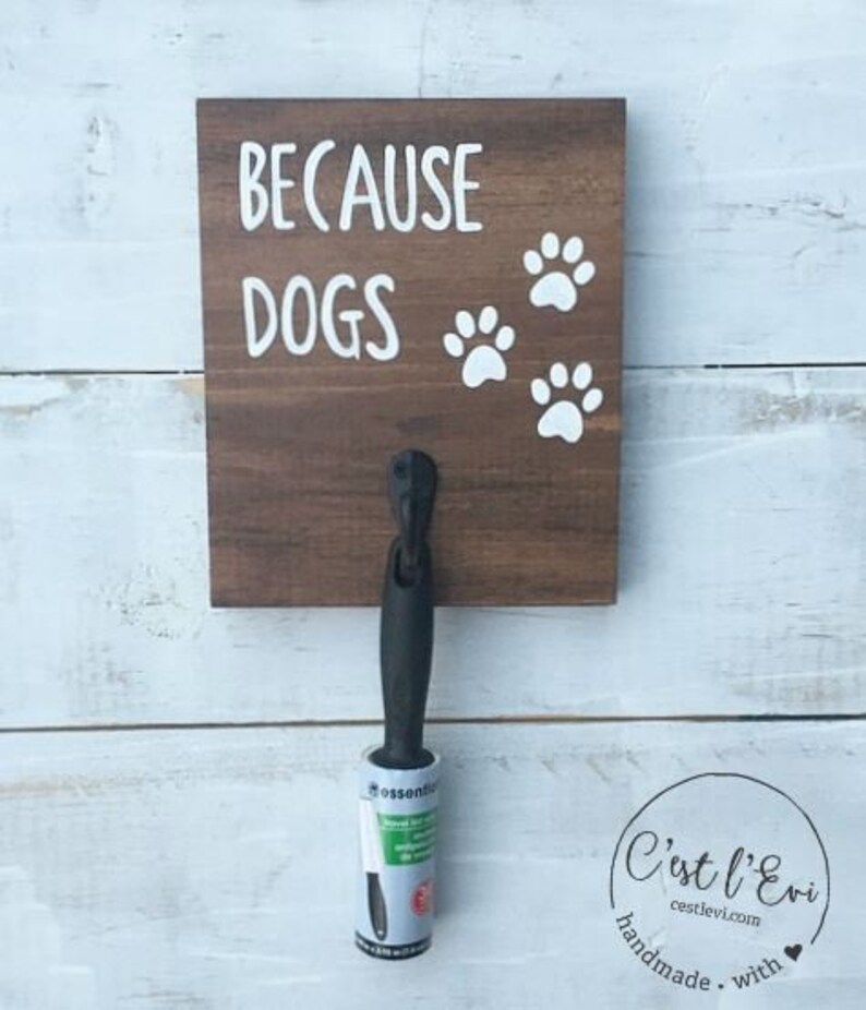 Lint Roller Holder / Because Cats and Dogs Stained Wood Sign / Etsy