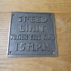 SPEED LIMIT 15 M.P.H Rustic cast iron Wall door garage mancave shed sign plaque emblem victorian vintage antique old style gift