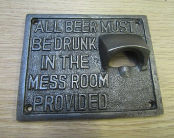FULLERS MESS ROOM Bottle Opener cast iron rustic vintage beer Soda wall mounted