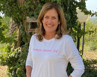 Always Choose Joy Long Sleeve T-Shirt, Inspirational Gift