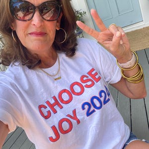 CHOOSE JOY 2024 , red white and blue tee, choose joy election, Harris, choose joy tee, womens choose joy, vote tee