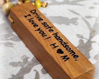 Drive safe handsome, i love you with initials wood key chain, custom key chain, Memorial, Team, Friends, Wedding, Stamped Key chain