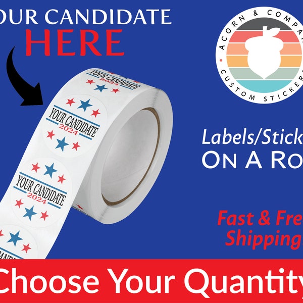 Campaign Stickers, Your Candidate Here Sticker, Election Stickers, Political Stickers, Republican Sticker, Democrat Stickers, Custom Sticker