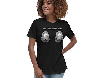 Don't Touch My Tuts Womens T-Shirt