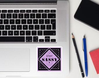 Stay Sassy Sticker