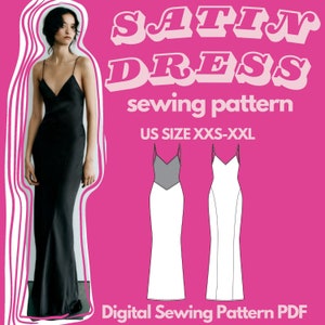 May include: A digital sewing pattern for a satin dress. The pattern includes instructions for sizes XXS-XXL. The image shows a model wearing a black satin dress and two line drawings of the dress.
