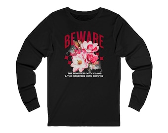 Beware the Monsters Long Sleeve Tee | Shield of Sparrows