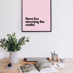 &quot;Die Prinzessin Braut &quot;&quot;Have Fun Storming the Castle&quot;&quot; Wand Kunst Digitaldruck.&quot;