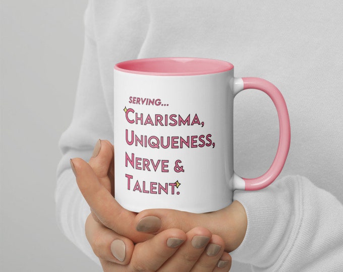 Charisma Uniqueness Nerve and Talent Mug