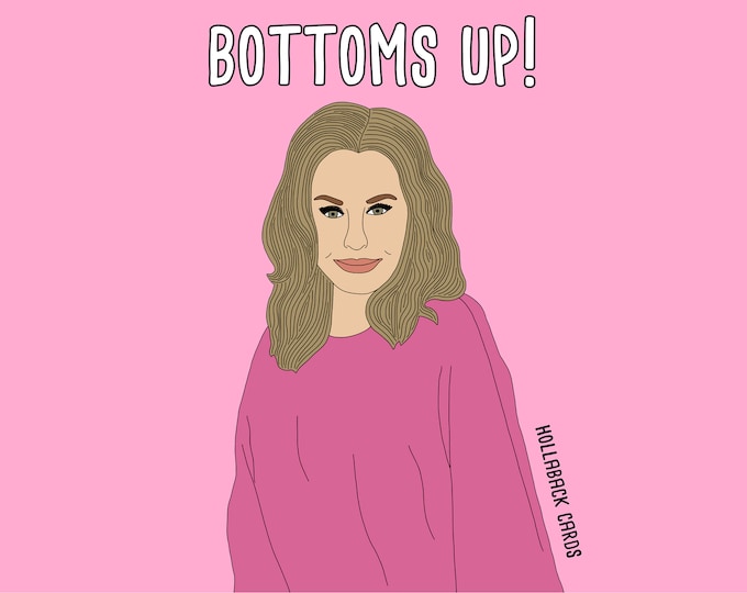 Kathy Hilton Bottoms Up RHOBH Card