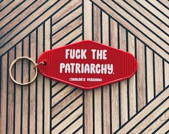 F*ck the Patriarchy key chain