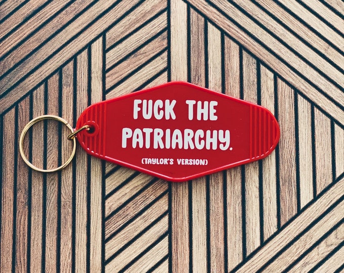 F*ck the Patriarchy key chain