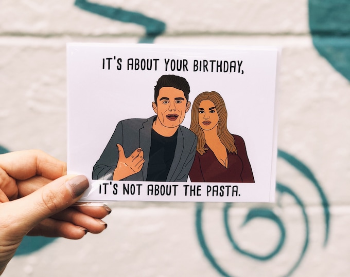 Vanderpump Rules Not About the Pasta James & Lala Birthday Card