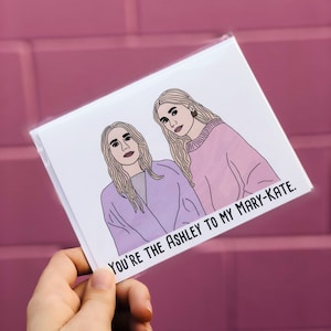 Ashley naar mijn Mary-Kate Card