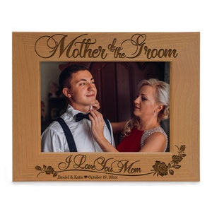 PERSONALIZED - Mother of The Groom, I Love You Mom Engraved Picture Frame. Birthday, Christmas, Mother&#39;s Day, Wedding Day Gift for Mom