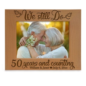 PERSONALIZED - We Still Do 50 Years and Counting Picture Frame. Fifty Years of Marriage, Couple's 50th Gold Anniversary Gift. Couple Photo