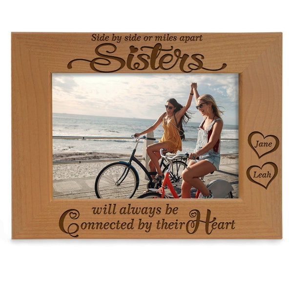 PERSONALIZED-Side By Side Or Miles Apart Sisters Will Always Be Connected By Their Heart Engraved Sentimental Picture Frame. Best Sister