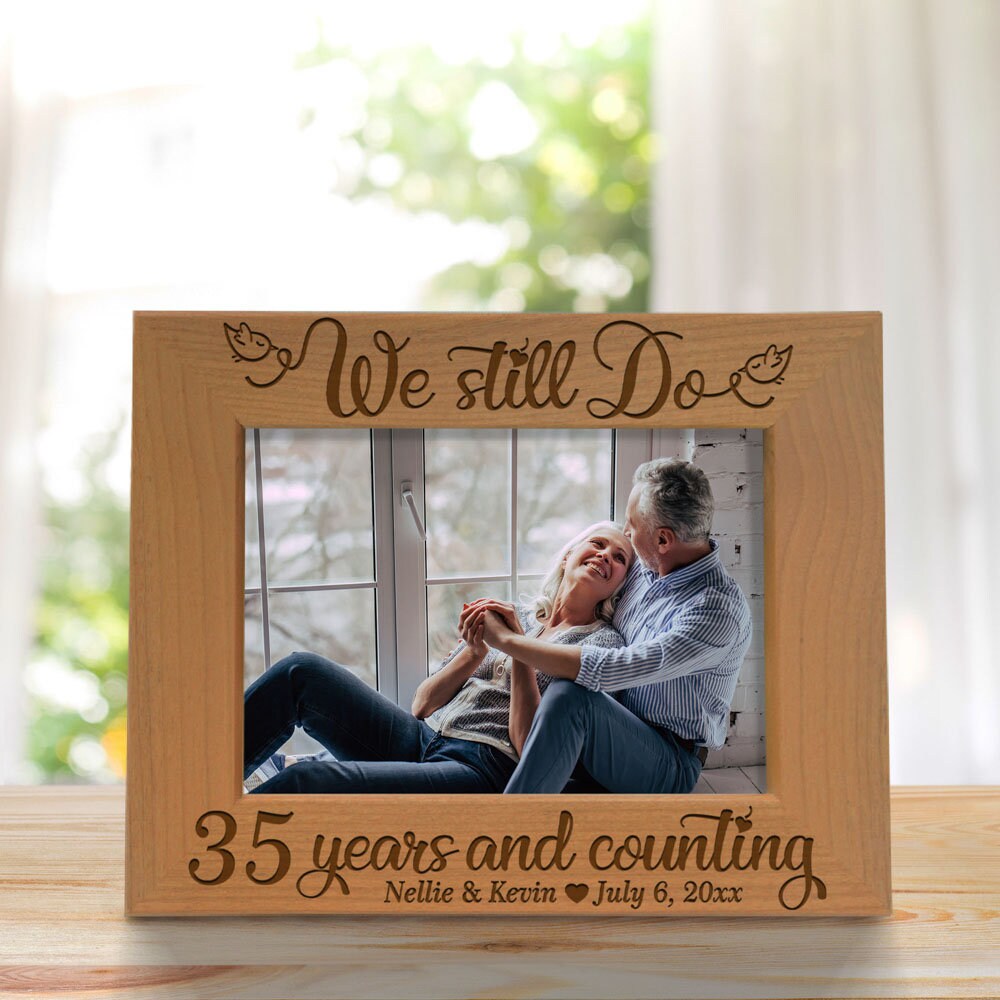 PERSONALIZED - We Still Do 35 Years and Counting Picture Frame