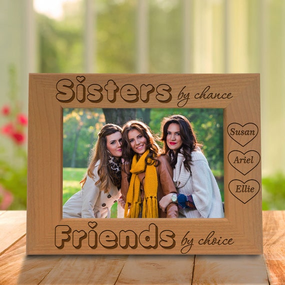 Personalized-sisters by Chance, Friends by Choice Engraved Picture